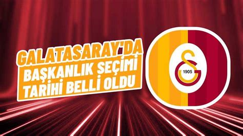 G­a­l­a­t­a­s­a­r­a­y­­d­a­ ­S­e­ç­i­m­ ­T­a­r­i­h­i­ ­B­e­l­l­i­ ­O­l­d­u­